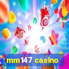 mm147 casino